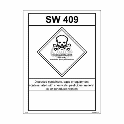 QUICKSIGN SCHEDULED WASTE SIGNS - SW010 TOXIC SUBSTANCES (WASTE) SW409