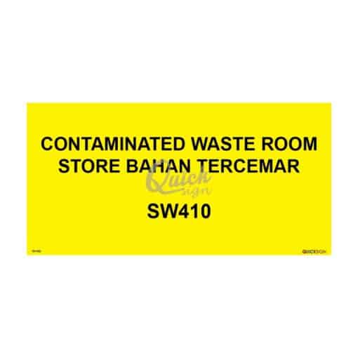 QUICKSIGN SCHEDULED WASTE SIGNS - SW022 SW410 CONTAMINATED WASTE ROOM