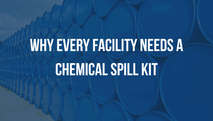 Why Every Facility Needs a Chemical Spill Kit